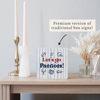 Let’S Go Patriots Icons Block Sign