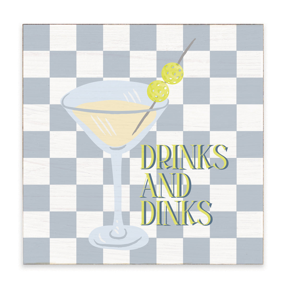 Drinks And Dinks Block Sign