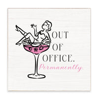 Out Of Office Permanently Block Sign