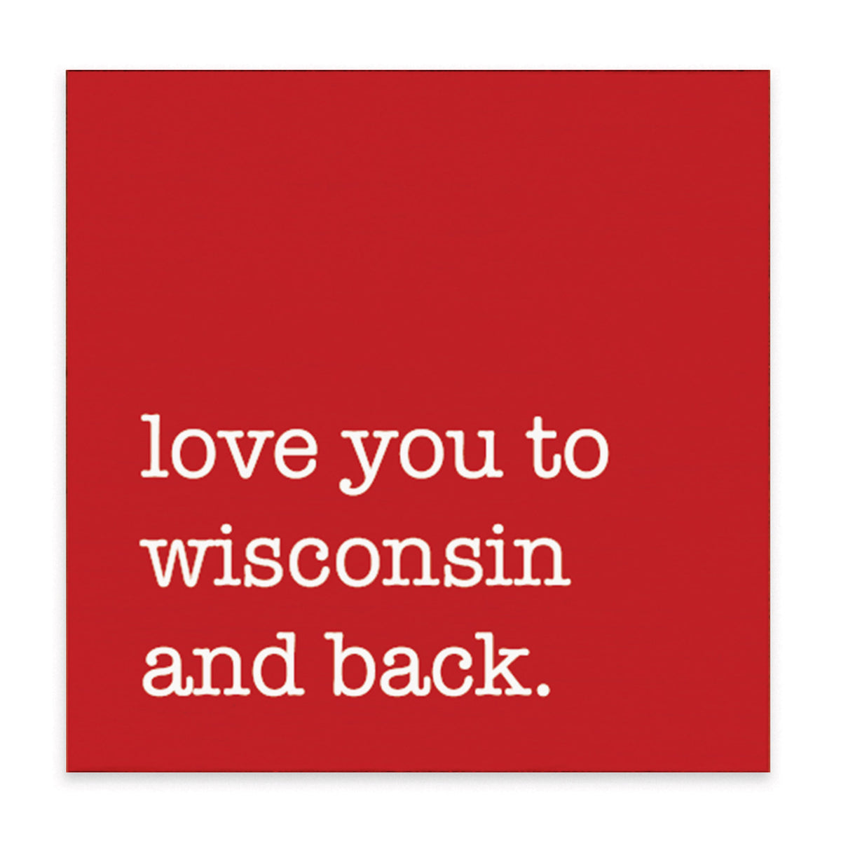 Love You To Wis-Consin Block Sign
