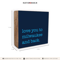 Love You To Mil-Waukee Block Sign
