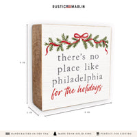 There’s No Place Like Philadelphia For The Holidays Block Sign
