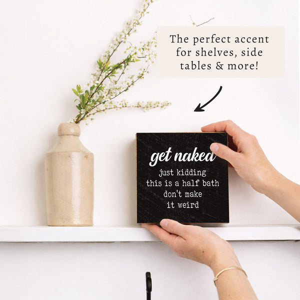 Get Naked Block Sign