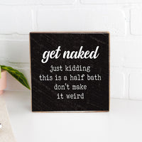 Get Naked Block Sign