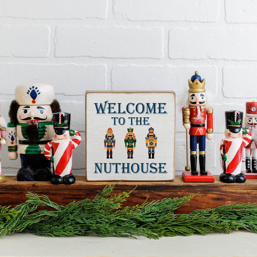 Welcome To The Nuthouse Square Block Sign