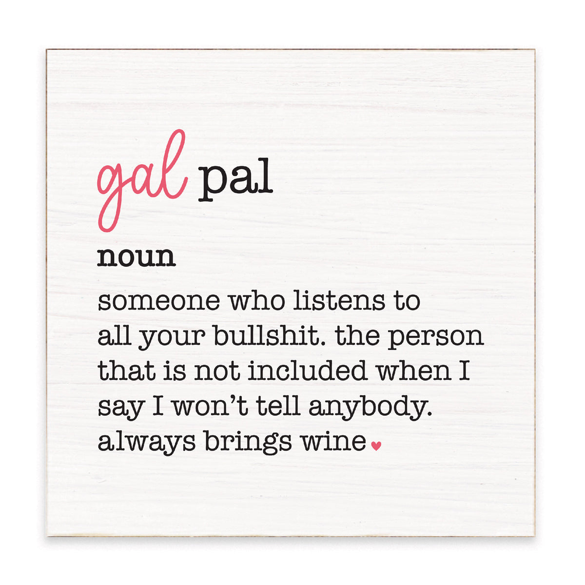 Gal Pal Definition Block Sign