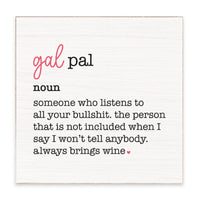 Gal Pal Definition Block Sign
