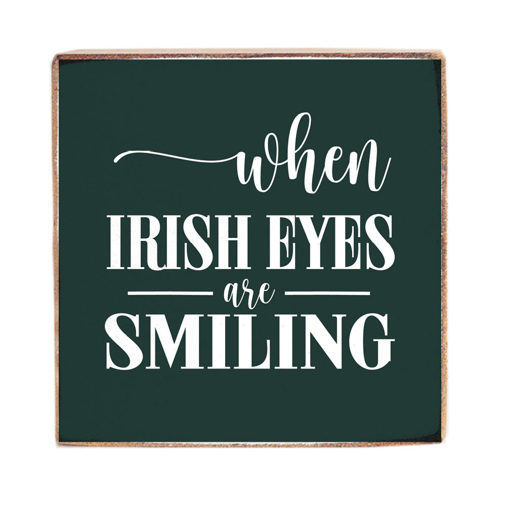 Irish Eyes Smiling Decorative Square Block Sign