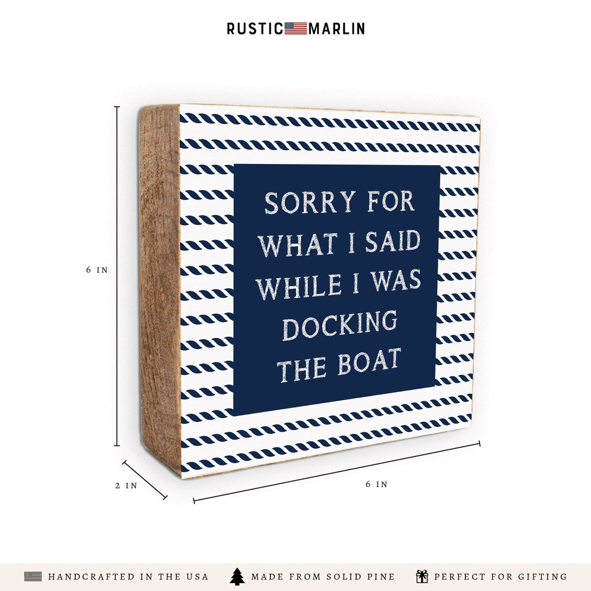 Sorry While Docking The Boat Block Sign