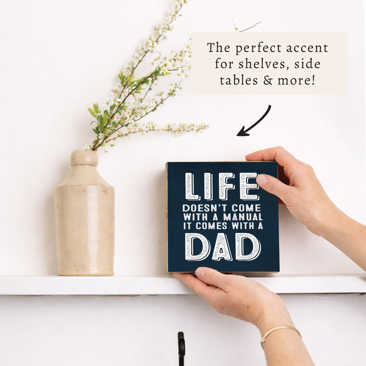 Life Comes With A Dad Block Sign