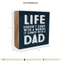 Life Comes With A Dad Block Sign