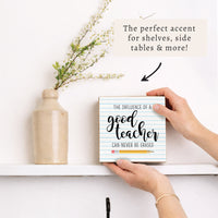 Good Teacher Block Sign
