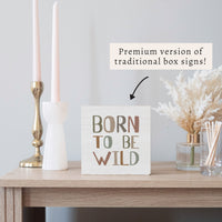 Born To Be Wild Block Sign