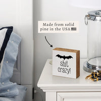 Bat Shit Crazy Block Sign