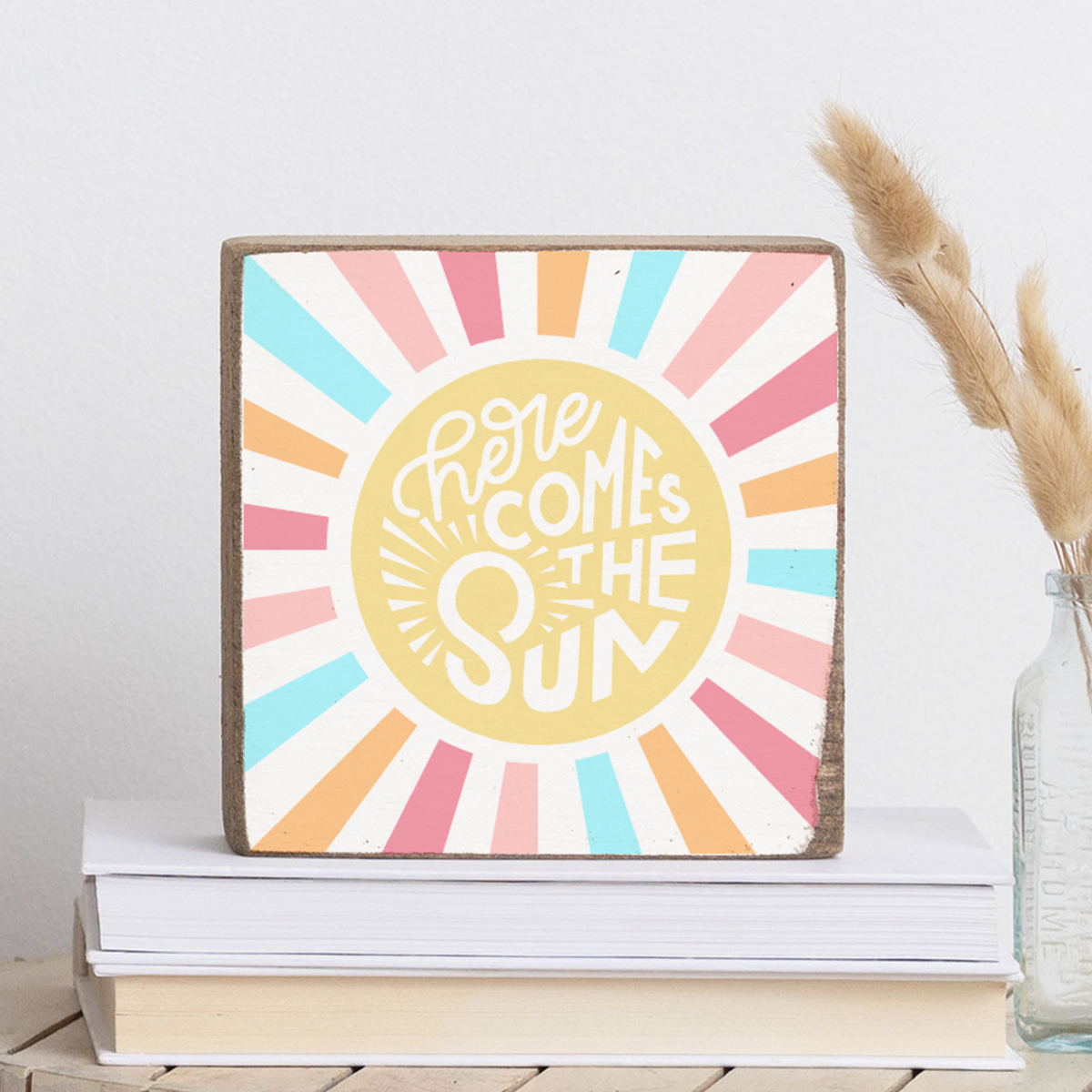 Here Comes The Sun Decorative Wooden Block