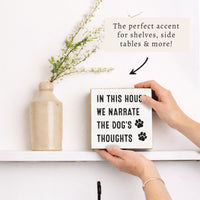Dogs Thoughts Block Sign