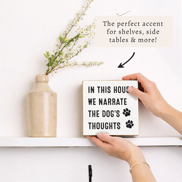 Dogs Thoughts Block Sign