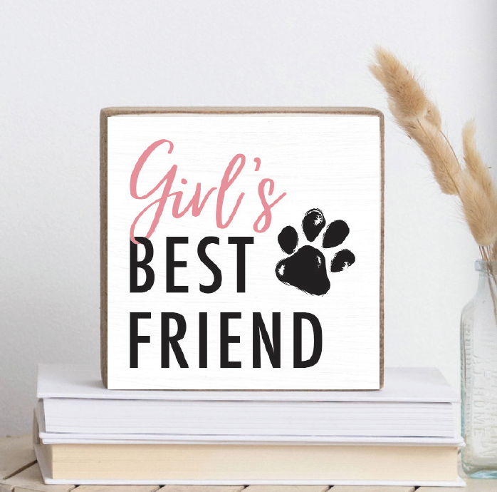 Girls Best Friend Decorative Wooden Block