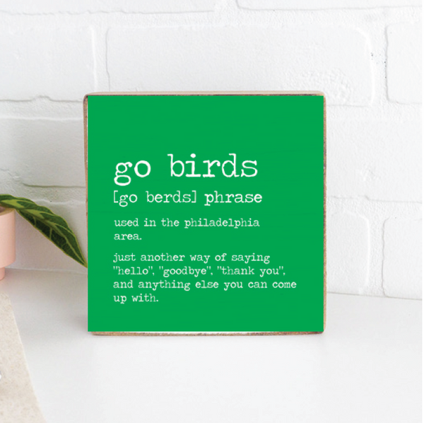 Philly Go Birds Definition Block Sign