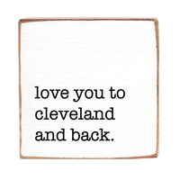 Love You To Cleveland Block Sign