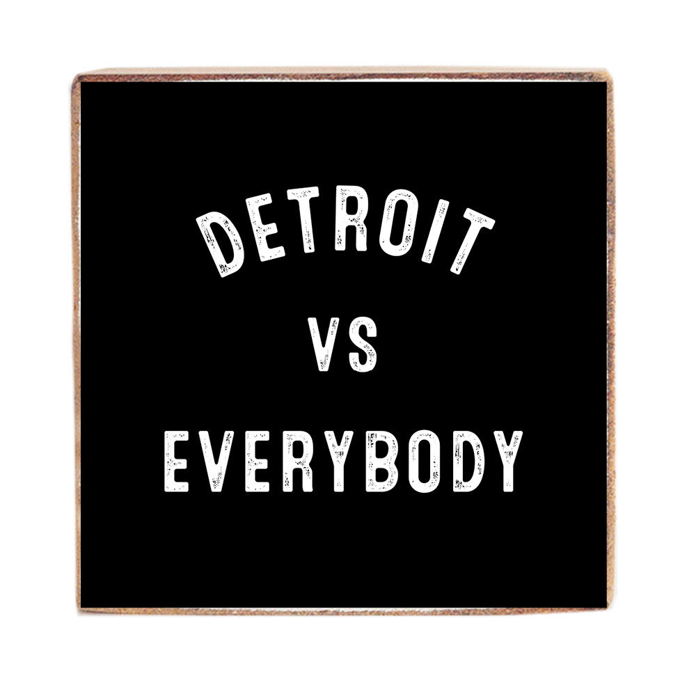 Detroit Vs Everyone Block Sign