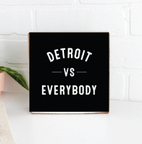 Detroit Vs Everyone Block Sign