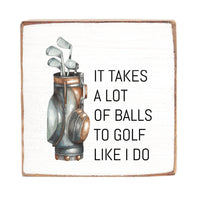 Golf Like I Do Square Block Sign