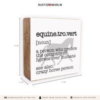 Equinetrovert Block Sign