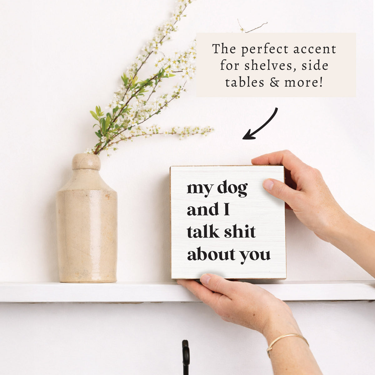 My Dog & I Talk Block Sign