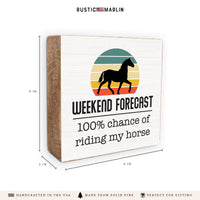 Horse Weekend Forecast Block Sign
