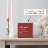 Wicked Definition Block Sign