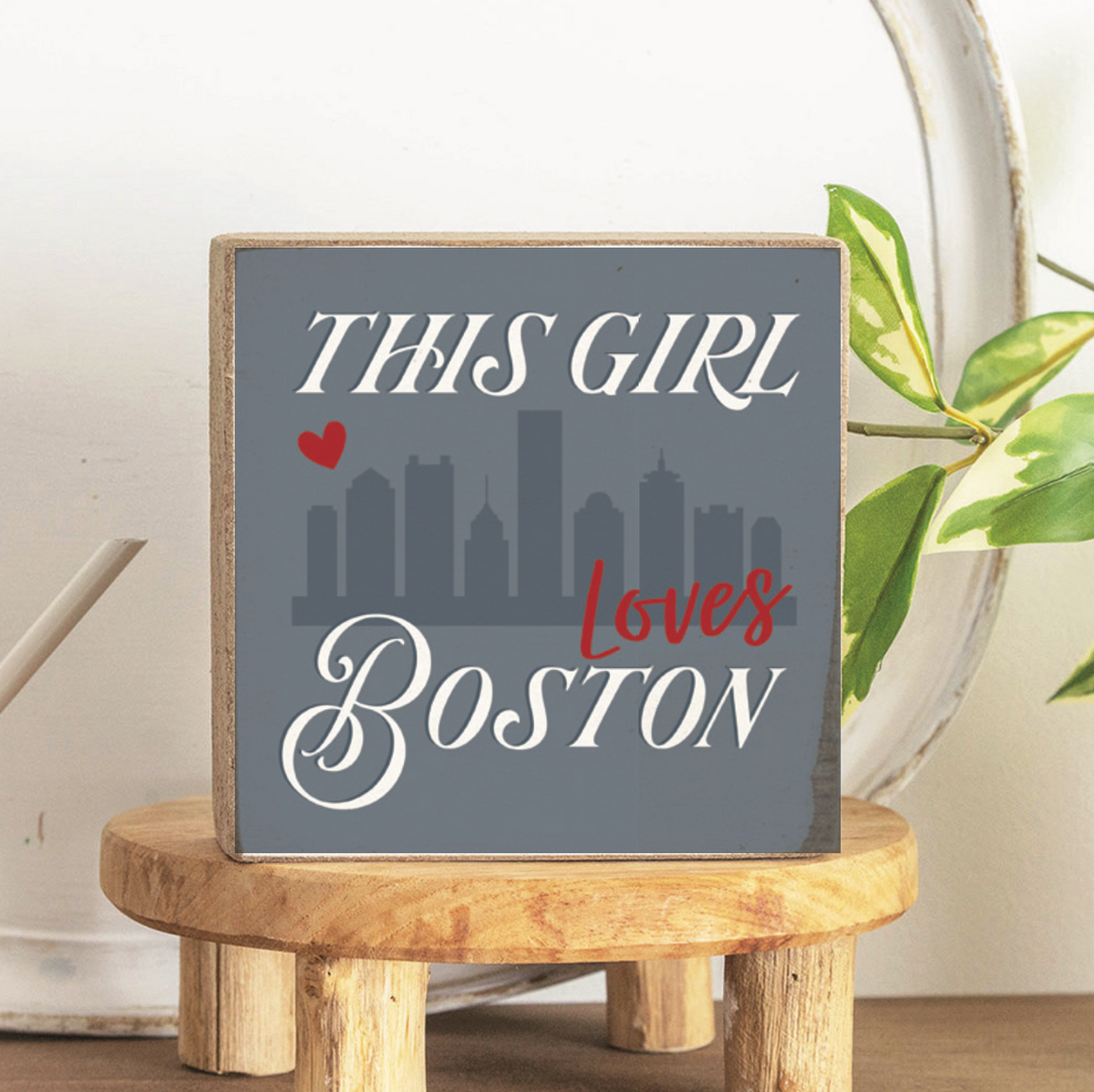 This Girl Loves Boston Decorative Wooden Block