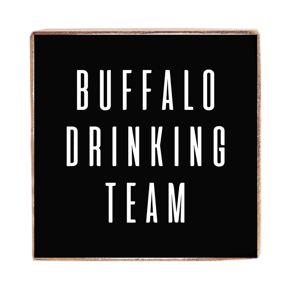 Buffalo Drinking Team Block