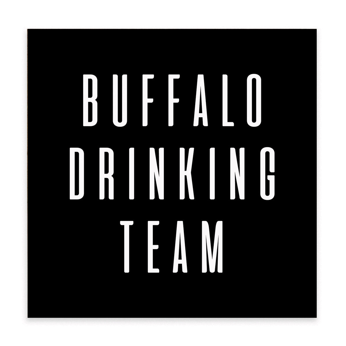 Buffalo Drinking Team Block