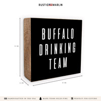 Buffalo Drinking Team Block