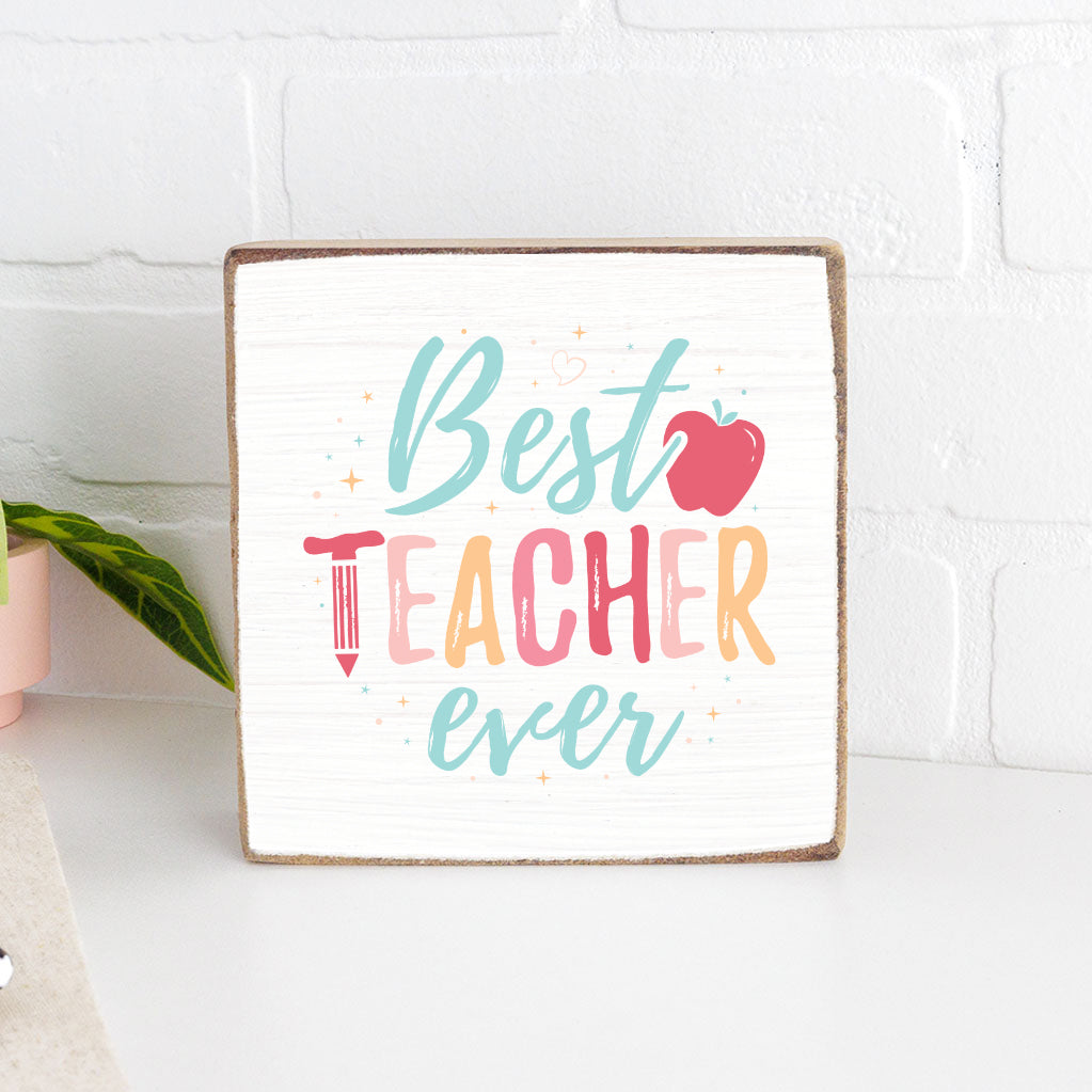 Best Teacher Ever Block