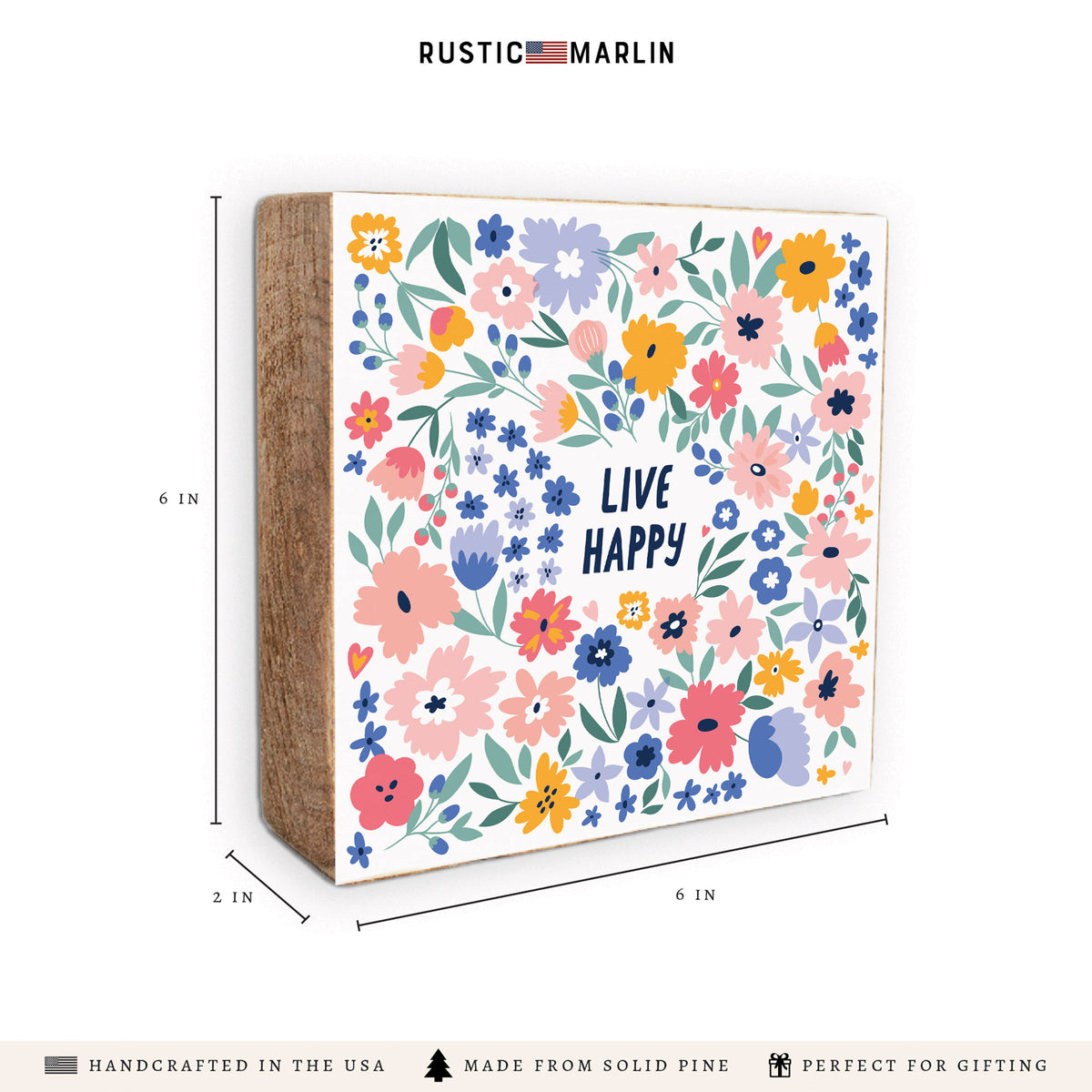 Live Happy Floral Block Sign