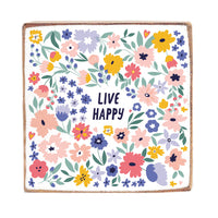 Live Happy Floral Block Sign