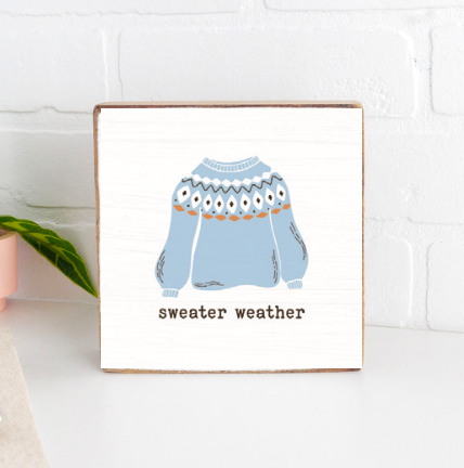 Fair Isle Sweater Weather Decorative Wooden Block