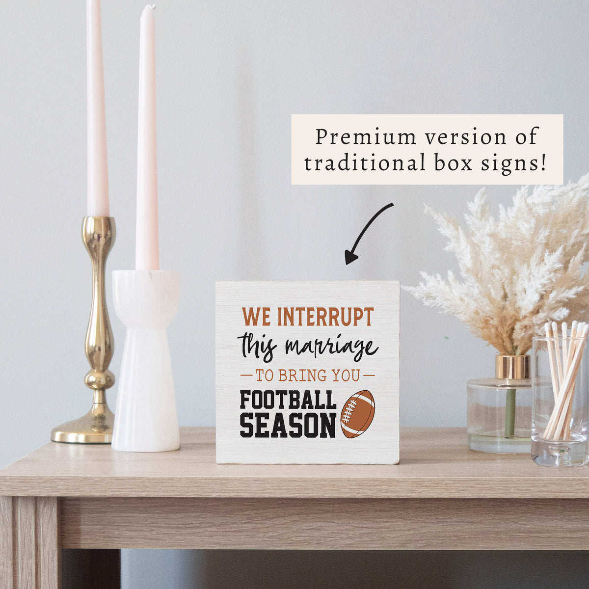 Interrupt Marriage Football Season Block Sign