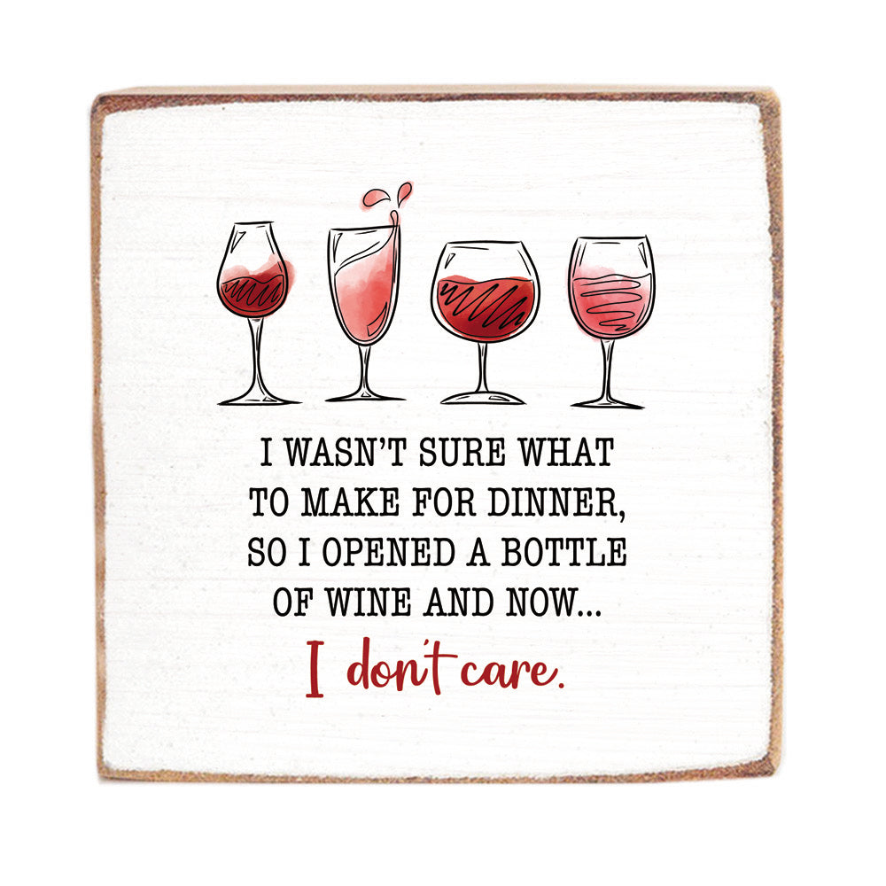 I Wasn't Sure What To Make For Dinner Wine Block Sign