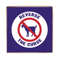 Reverse the Curse Square Block Sign