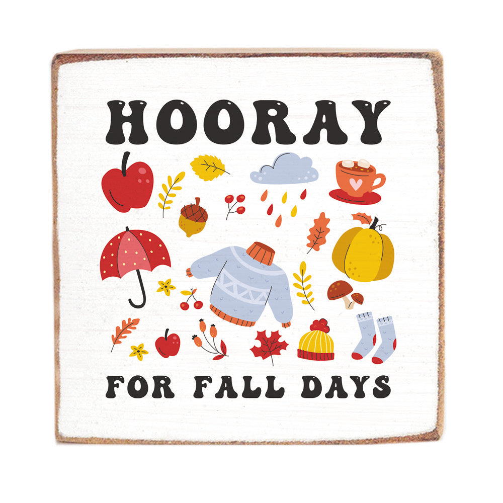 Hooray For Fall Days Block Sign