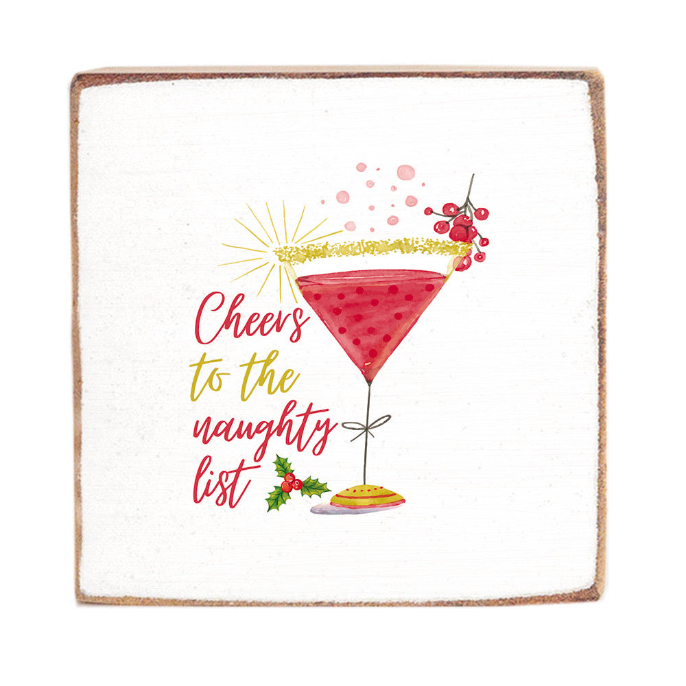 Cheers To The Naughty List Block Sign