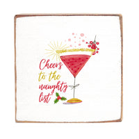 Cheers To The Naughty List Block Sign