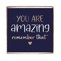 You Are Amazing  Wood Block