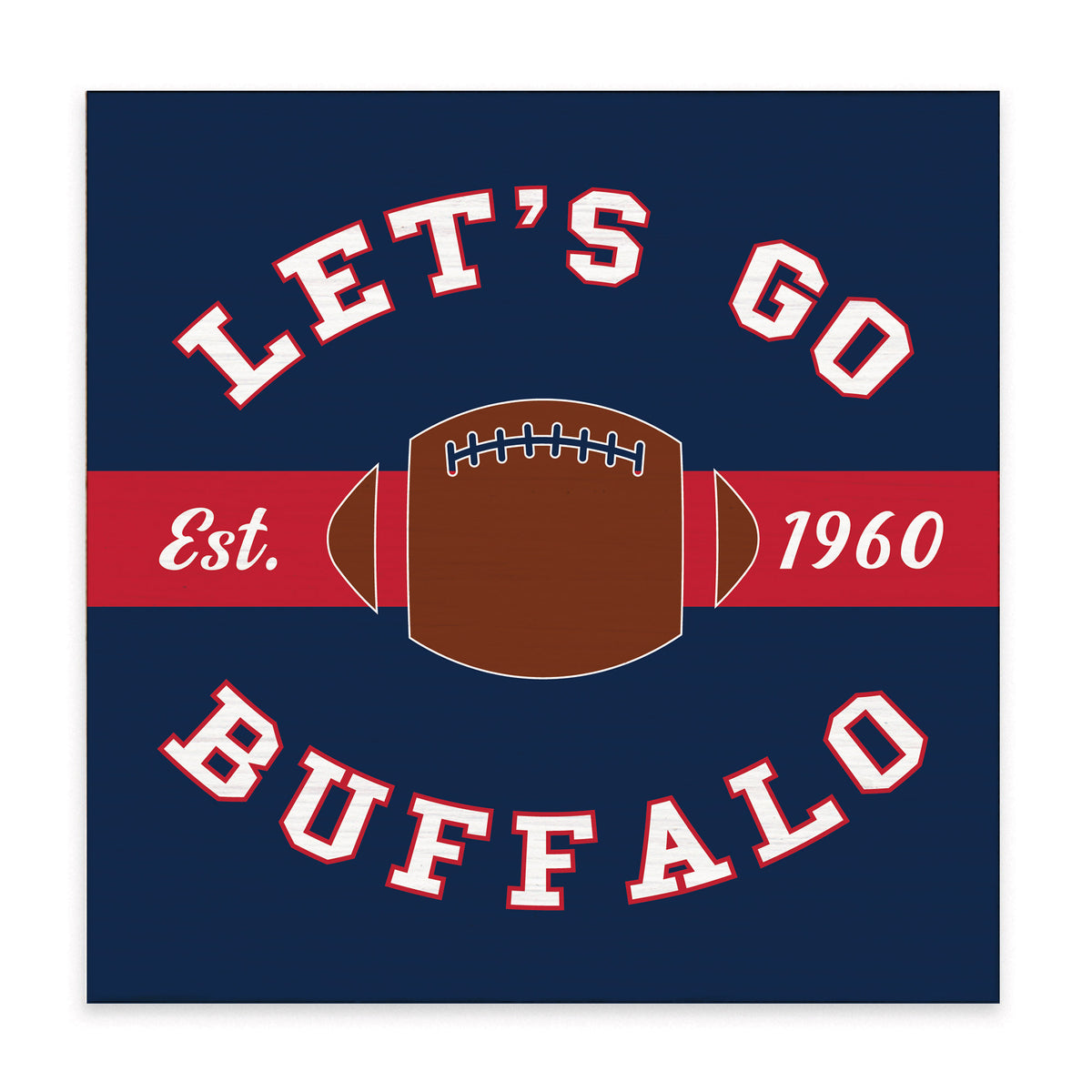 Let's Go Bills Block Sign