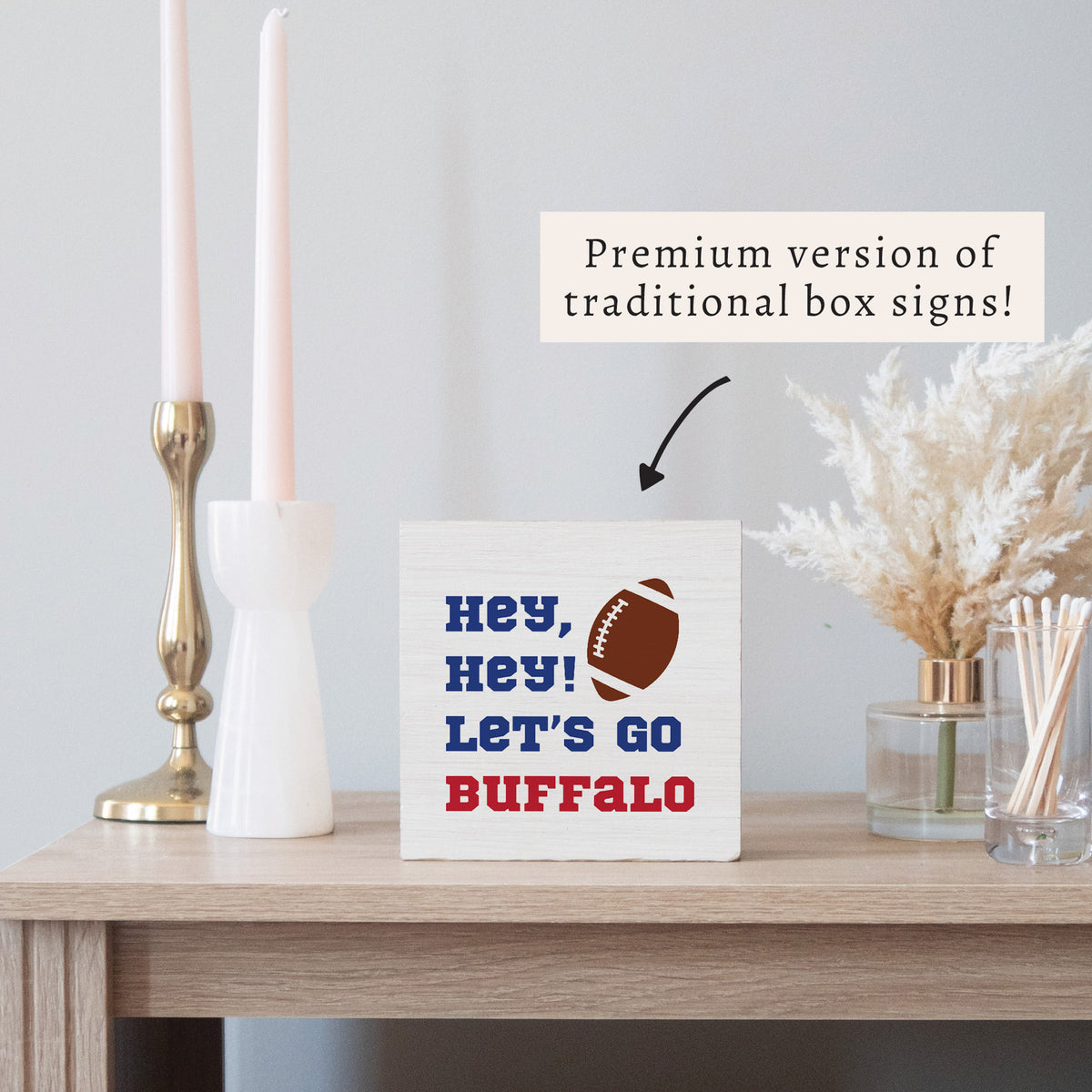 Buffalo Hey, Hey Let's Go Block Sign