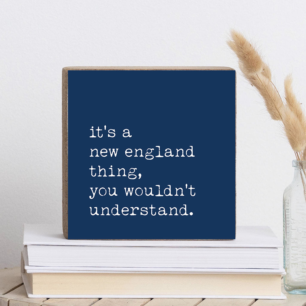 It’s a New England Thing Decorative Wooden Block