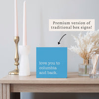 Love You To Personalized Block Sign